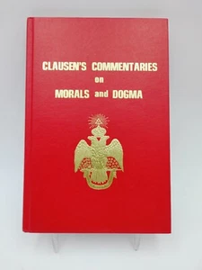 Clausen's Commentaries on Morals and Dogma by Henry C, Clausen - Picture 1 of 8