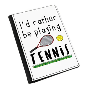 I'd Rather Be Playing Tennis Passport Holder Cover Case Wallet - Funny Sport - Picture 1 of 1