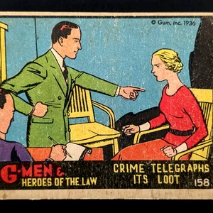 G-Men & Heroes Of The Law Karte # 158 Crime Telegraphs Its Loot Gum Inc 1936 - Bild 1 von 4
