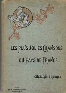 Les plus jolies chansons du pays de France Chansons tendres ill L Métivet E27H - Bild 1 von 12