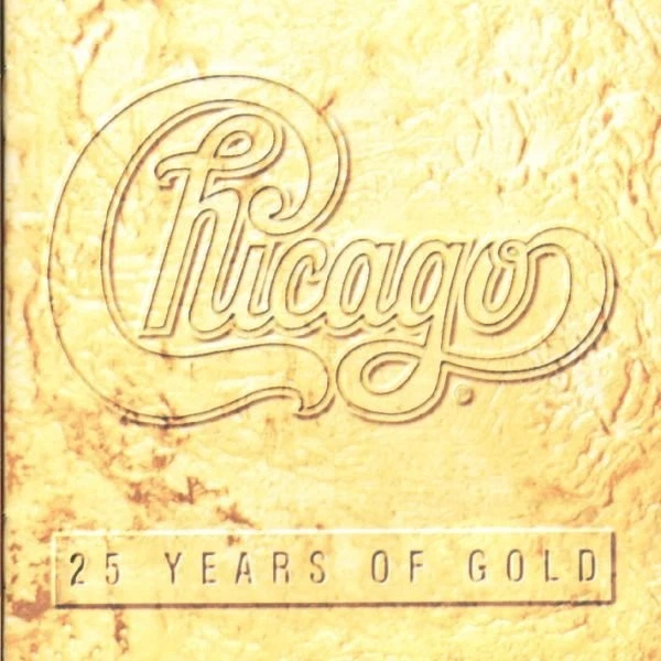 Chicago (2) - 25 Years Of Gold (CD 1995) - Image 1 of 1