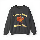Turkey Wine Feelin Fine Sweatshirt