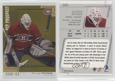 2002-03 ITG Be A Player Between the Pipes /10 Olivier Michaud #101