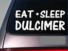 Eat Sleep Dulcimer Sticker *G872* 8" vinyl hammer mountain dulcimer bag strings