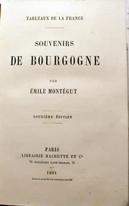 BOURGOGNE/SOUVENIRS DE../E.MONTEGUT/HACHETTE 1881/BELLES PLANCHES - Imagen 1 de 3