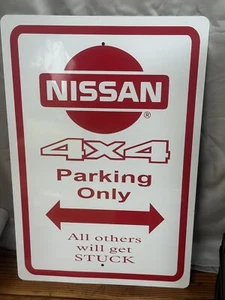 Oldtimer Blechschild - Nissan 4x4 NUR PARKPLATZ alle anderen werden abgeschleppt - Bild 1 von 4