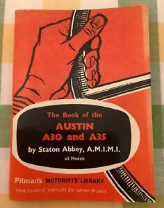 VINTAGE AUSTIN A30 AND A35 MANUAL S. ABBEY PITMAN’S MOTORISTS LIBRARY SERIES VGC