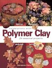 Celebrations With Polymer Clay: 25 Seasonal Proje... by Helm, SaraJane Paperback