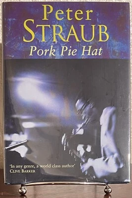 SIGNED ~ PORK PIE HAT by Peter Straub (1999, Hardcover) UK First Edition - Image 1 of 4