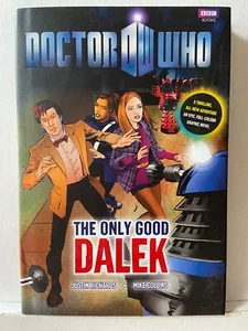 Doctor Who The Only Good Dalek By Justin Richards BBC Hardback New 576G - Picture 1 of 4