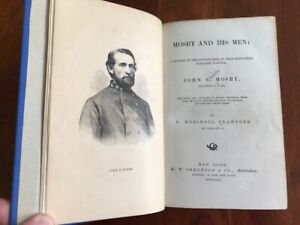 1867 Mosby & His Men: Record Adventures of Renowned Partisan Ranger, Confederate