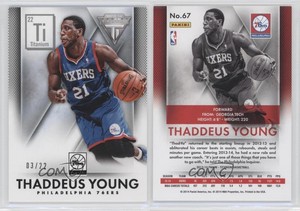 2013-14 Panini Titanium Ti 22 /22 Thaddeus Young #67
