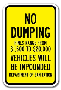 No Dumping Fines From $1 500 To $20k Vehicles Impounded Dept Of Sanitation Sign - Picture 1 of 4