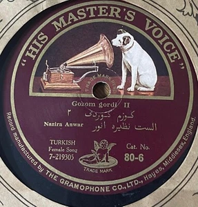 Turkish Turkey 78 RPM-Nazira Anwar- Gozom Gordi - HMV England  1930's+Cover - Picture 1 of 3