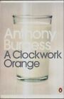 A Clockwork Orange : Anthony Burgess
