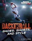 Chaussures de basket-ball, shorts et style par Doeden, mat