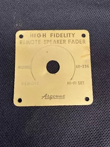 Vintage Argonne AR-236 High Fidelity Remote Speaker Fader Face Plate - Picture 1 of 5