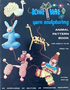 Knit Wit Yarn Sculpting Animal Pattern Book 1960 - Picture 1 of 3