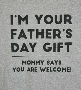 T-Shirt I'M YOUR PAPÀ REGALO MAMMA DICE CHE SEI IL BENVENUTO Gioventù Media, Grigio - Foto 1 di 4