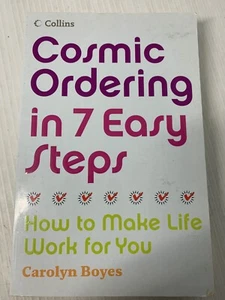 Cosmic Ordering in 7 Easy Steps: Manifesting Book by Carolyn Boyes - Attract π - Picture 1 of 10