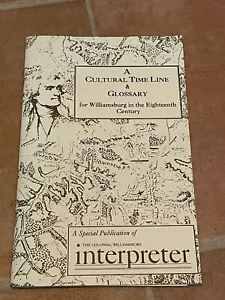 A Cultural Time Line & Glossary Williamsburg in the 18th Century Paperback Chart - Foto 1 di 4
