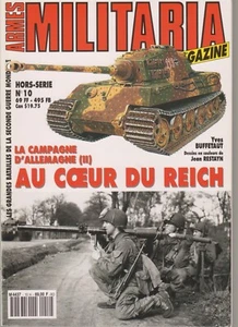 MILITARIA HS N°10 LA CAMPAGNE D ALLEMAGNE 2 AU COEUR DU REICH - Imagen 1 de 2