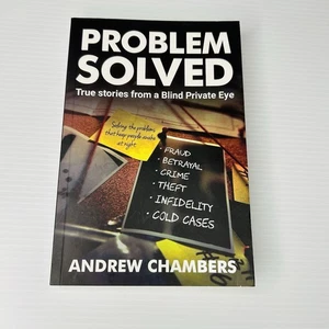 Problem Solved: True Stories from a Blind Private Eye by Andrew Chambers PB 2022 - Picture 1 of 12