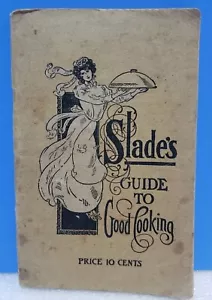 1907 Slade’s Guide to Good Cooking zuverlässige Rezepte von bekannten Experten - Bild 1 von 13