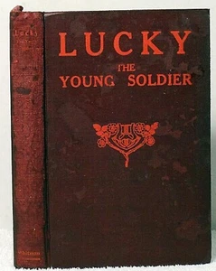 1917 LUCKY THE YOUNG SOLDIER Sherwood Neil O'Keeffe Ted Marsh Samuel Lewenkrohn - Picture 1 of 3