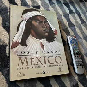 Josep Canas Mexico Mis Anos Con Los Indiginas MEXICAN ART BOOK Rare Hardcover - Picture 1 of 12