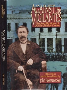 edited / Against the Vigilantes The Recollections of Dutch Charley Signed 1st ed - Picture 1 of 1