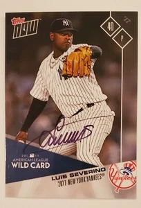 LUIS SEVERINO 2017 Topps Now Autographed Card, New York Yankees AL Wild Card. - Picture 1 of 9