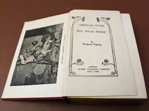 Rudyard Kipling ~ American Notes : Wee Willie Winkie Classic Publishing Company - Picture 1 of 10