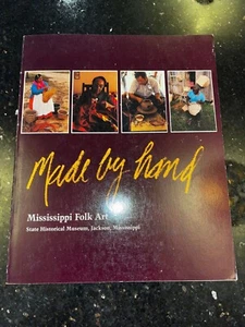PB Book Made By Hand: Mississippi Folk Art; an Exhibition 1980 Rare! - Bild 1 von 10