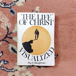 The Life Of Christ Visualized By Ray E Baughman Paperback 1968 Good Used - Picture 1 of 12