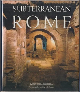 Subterranean Rome: Ivana Della Portella (2000) HC/DJ 1ST~Catacombs~Baths~Temples - Bild 1 von 6
