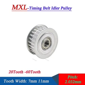 MXL 20T-60T Timing Belt Idler Toothed Tensioner Pulley Pitch 2.032mm Wide 7/11mm - Picture 1 of 6