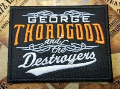 EMBROIDERED GEORGE THOROGOOD ROCK BAND PATCH (Please Read Ad)