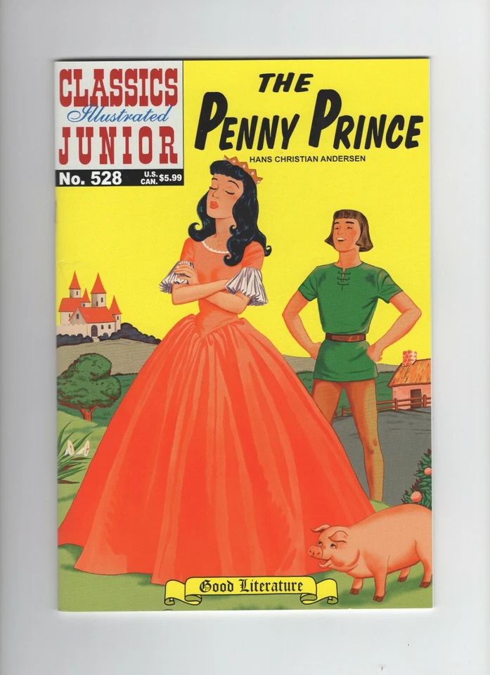 Classics Illustrated Juniors #528. The Penny Prince by Hans Christian Anderson - Image 1 of 1