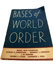 Bases of World Order Ernest Trice Thompson Book 1945 Christian Seminar Montreat - Picture 1 of 4
