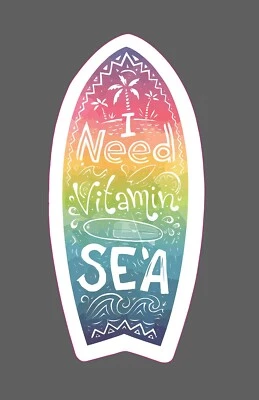 I Need Vitamina Sea Pegatina Surf Impermeable Cotización Océano Tropical Regalo NUEVO Foto 1 de 3