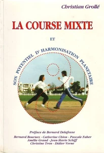 La Course Mixte et son potentiel d'harmonisation planétaire | Bon état - Picture 1 of 1