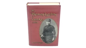 The Wyoming Lynching of Cattle Kate, 1889 by George W. Hufsmith 1993 HCDJ - Bild 1 von 11