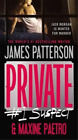James Patterson Maxine Paetro Private: #1 Suspect (Hardback) Private