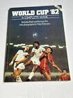 FOOTBALL - WORLD CUP ?82 - A COMPLETE GUIDE - NICHOLAS KEITH AND NORMAN FOX