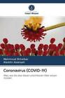 Coronavirus (COVID-19) Alles, was Sie &#252;ber diesen unsichtbaren Killer wisse 6137