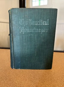 1901 ANTIQUE COOKBOOK “THE PRACTICAL HOUSEKEEPER” VICTORIAN RECIPES HOUSEHOLD - Picture 1 of 17