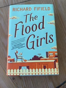 The Flood Girls - Hardcover By Fifield, Richard - - Picture 1 of 4