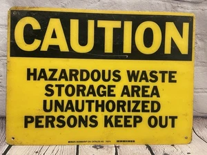 Caution Hazardous Waste Sign Storage Area Unauthorized Persons Keep Out 14"-10" - Picture 1 of 7