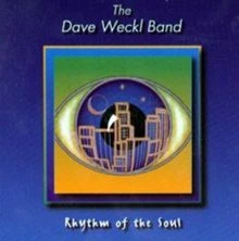 Rhythm of the Soul von Weckl,Dave | CD | Zustand gut - Bild 1 von 2